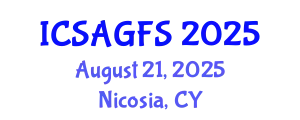 International Conference on Sustainable Agriculture and Global Food Security (ICSAGFS) August 21, 2025 - Nicosia, Cyprus