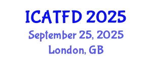 International Conference on Apparel Textiles and Fashion Design (ICATFD) September 25, 2025 - London, United Kingdom