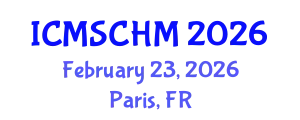 International Conference on Museum Studies and Cultural Heritage Management (ICMSCHM) February 23, 2026 - Paris, France
