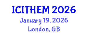 International Conference on International Tourism, Hospitality and Event Management (ICITHEM) January 19, 2026 - London, United Kingdom