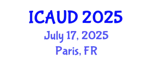 International Conference on Advanced Urban Design (ICAUD) July 17, 2025 - Paris, France