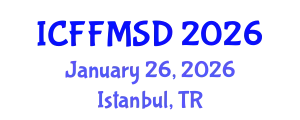 International Conference on Forests, Forest Management and Sustainable Development (ICFFMSD) January 26, 2026 - Istanbul, Turkey