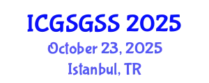 International Conference on Gender Sociology, Gender, Sex and Sexuality (ICGSGSS) October 23, 2025 - Istanbul, Turkey