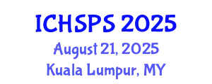International Conference on Humanities, Social and Political Sciences (ICHSPS) August 21, 2025 - Kuala Lumpur, Malaysia