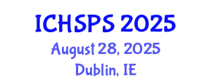 International Conference on Humanities, Social and Political Sciences (ICHSPS) August 28, 2025 - Dublin, Ireland