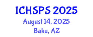 International Conference on Humanities, Social and Political Sciences (ICHSPS) August 14, 2025 - Baku, Azerbaijan