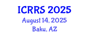 International Conference on Religion and Religious Studies (ICRRS) August 14, 2025 - Baku, Azerbaijan