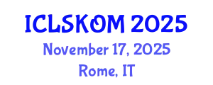 International Conference on Library Science, Knowledge Organization and Management (ICLSKOM) November 17, 2025 - Rome, Italy