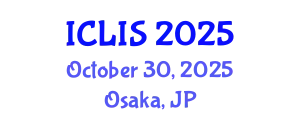 International Conference on Library and Information Science (ICLIS) October 30, 2025 - Osaka, Japan