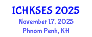 International Conference on Human Kinetics, Sports and Exercise Science (ICHKSES) November 17, 2025 - Phnom Penh, Cambodia