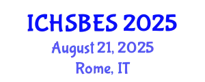 International Conference on Humanities, Social, Behavioral and Educational Sciences (ICHSBES) August 21, 2025 - Rome, Italy