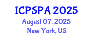 International Conference on Political Science and Public Administration (ICPSPA) August 07, 2025 - New York, United States