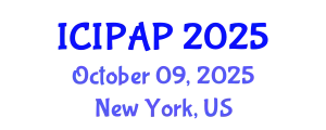 International Conference on International Public Administration and Politics (ICIPAP) October 09, 2025 - New York, United States