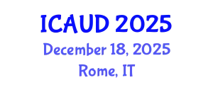 International Conference on Architectural and Urban Design (ICAUD) December 18, 2025 - Rome, Italy
