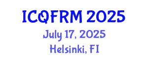 International Conference on Quantitative Finance and Risk Management (ICQFRM) July 17, 2025 - Helsinki, Finland