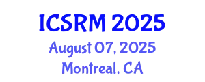 International Conference on Structural Reliability Methods (ICSRM) August 07, 2025 - Montreal, Canada