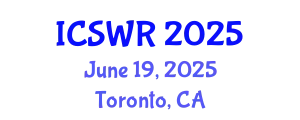 International Conference on Social Work Research (ICSWR) June 19, 2025 - Toronto, Canada