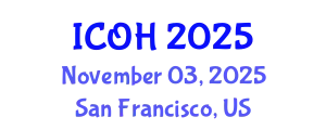 International Conference on Occupational Health (ICOH) November 03, 2025 - San Francisco, United States