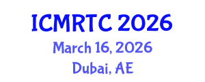 International Conference on Medical Radiography and Technical Considerations (ICMRTC) March 16, 2026 - Dubai, United Arab Emirates