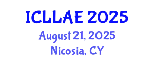 International Conference on Lifelong Learning and Adult Education (ICLLAE) August 21, 2025 - Nicosia, Cyprus