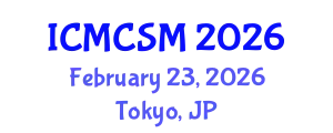 International Conference on Media Communications and Social Media (ICMCSM) February 23, 2026 - Tokyo, Japan