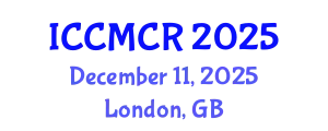 International Conference on Clinical and Medical Case Reports (ICCMCR) December 11, 2025 - London, United Kingdom
