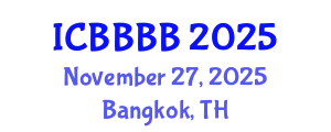 International Conference on Biomathematics, Biostatistics, Bioinformatics and Bioengineering (ICBBBB) November 27, 2025 - Bangkok, Thailand
