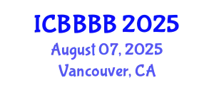 International Conference on Biomathematics, Biostatistics, Bioinformatics and Bioengineering (ICBBBB) August 07, 2025 - Vancouver, Canada