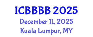 International Conference on Biomathematics, Biostatistics, Bioinformatics and Bioengineering (ICBBBB) December 11, 2025 - Kuala Lumpur, Malaysia