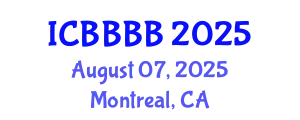 International Conference on Biomathematics, Biostatistics, Bioinformatics and Bioengineering (ICBBBB) August 07, 2025 - Montreal, Canada