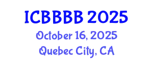 International Conference on Biomathematics, Biostatistics, Bioinformatics and Bioengineering (ICBBBB) October 16, 2025 - Quebec City, Canada