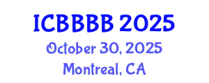 International Conference on Biomathematics, Biostatistics, Bioinformatics and Bioengineering (ICBBBB) October 30, 2025 - Montreal, Canada
