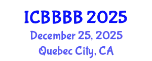 International Conference on Biomathematics, Biostatistics, Bioinformatics and Bioengineering (ICBBBB) December 25, 2025 - Quebec City, Canada