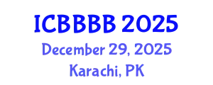 International Conference on Biomathematics, Biostatistics, Bioinformatics and Bioengineering (ICBBBB) December 29, 2025 - Karachi, Pakistan