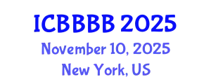 International Conference on Biomathematics, Biostatistics, Bioinformatics and Bioengineering (ICBBBB) November 10, 2025 - New York, United States