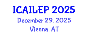 International Conference on Artificial Intelligence: Law, Ethics, and Policy (ICAILEP) December 29, 2025 - Vienna, Austria