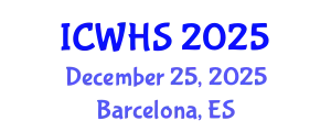 International Conference on Workplace Health and Safety (ICWHS) December 25, 2025 - Barcelona, Spain