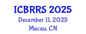 International Conference on Building Resilience, Risks and Sustainability (ICBRRS) December 11, 2025 - Macau, China