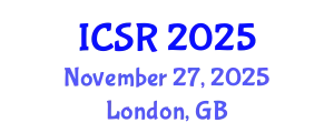 International Conference on Science and Religion (ICSR) November 27, 2025 - London, United Kingdom