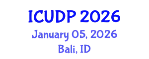 International Conference on Urban Development and Planning (ICUDP) January 05, 2026 - Bali, Indonesia
