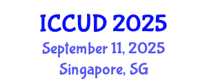 International Conference on Cities and Urban Development (ICCUD) September 11, 2025 - Singapore, Singapore