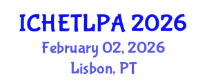 International Conference on Higher Education Teaching, Learning, Pedagogy and Assessment (ICHETLPA) February 02, 2026 - Lisbon, Portugal