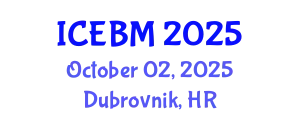 International Conference on Entrepreneurship and Business Management (ICEBM) October 02, 2025 - Dubrovnik, Croatia