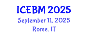International Conference on Entrepreneurship and Business Management (ICEBM) September 11, 2025 - Rome, Italy