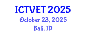 International Conference on Technical Vocational Education and Training (ICTVET) October 23, 2025 - Bali, Indonesia