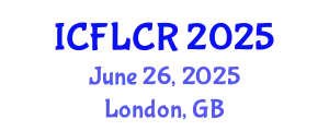 International Conference on Family Law and Children's Rights (ICFLCR) June 26, 2025 - London, United Kingdom