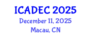 International Conference on Aging Diseases and Elderly Care (ICADEC) December 11, 2025 - Macau, China