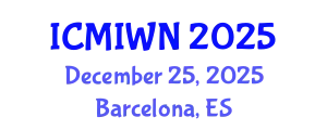International Conference on Mobile Internet and Wireless Networks (ICMIWN) December 25, 2025 - Barcelona, Spain