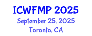 International Conference on Wildland Fire Management and Prevention (ICWFMP) September 25, 2025 - Toronto, Canada