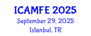 International Conference on Applied Mathematical Finance and Economics (ICAMFE) September 29, 2025 - Istanbul, Turkey